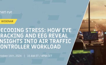 Webinar: Decoding Stress: How Eye Tracking and EEG Reveal Insights into Air Traffic Controller Workload